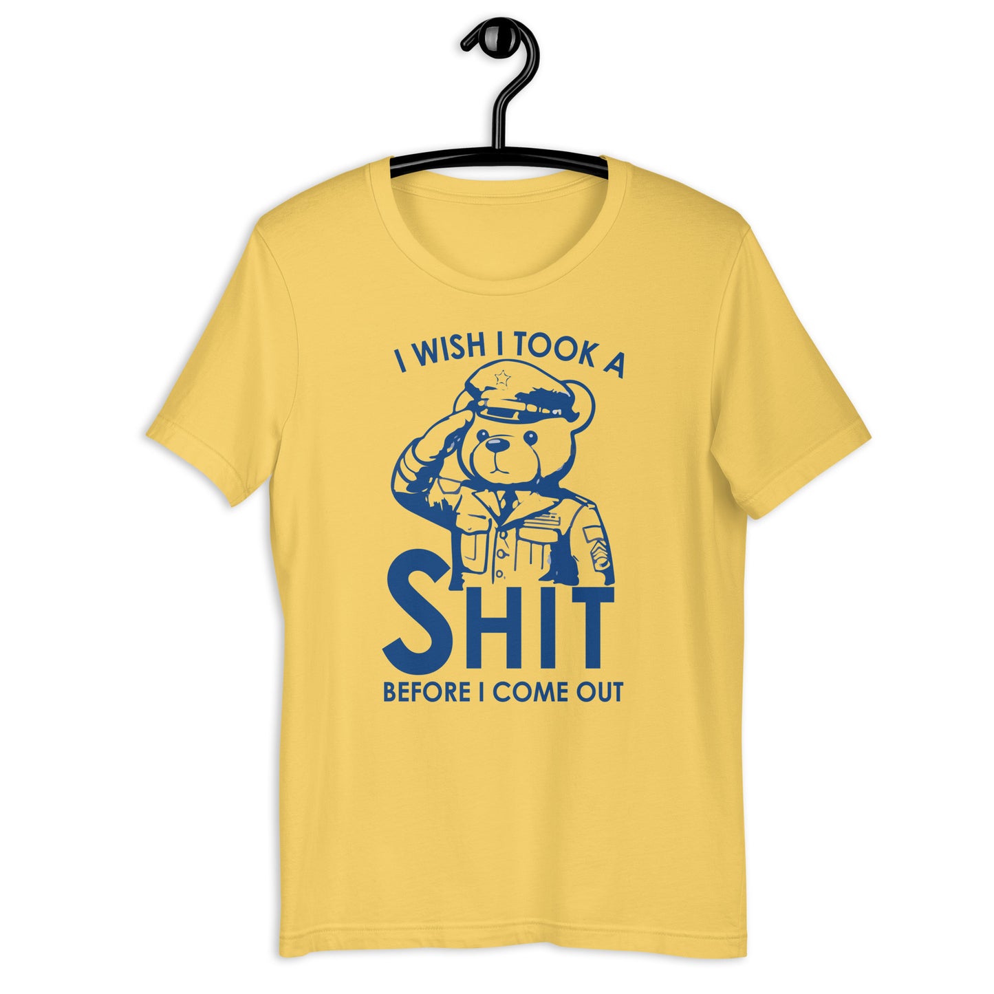 I wish i took a shit before i come out Unisex t-shirt