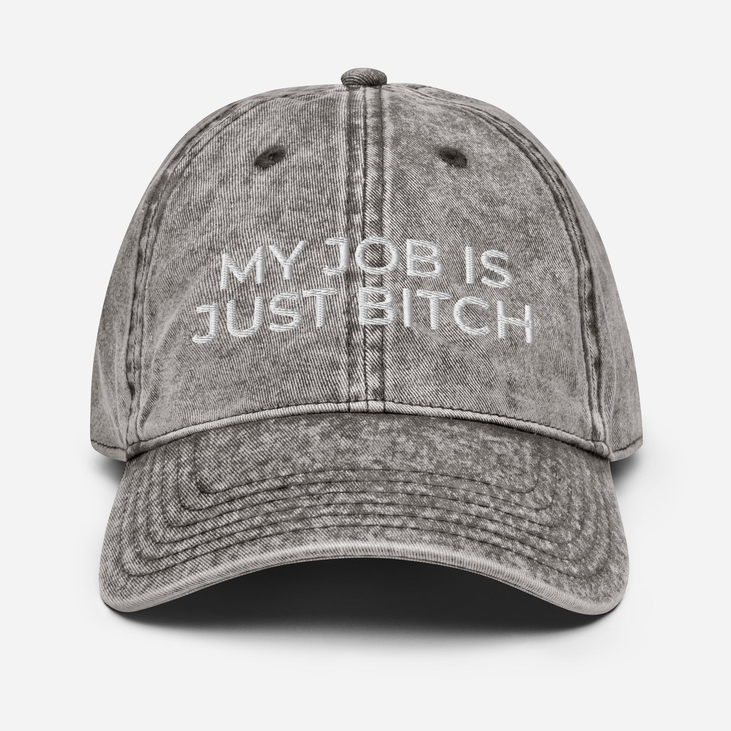 My Job Is Just Bitch HAT