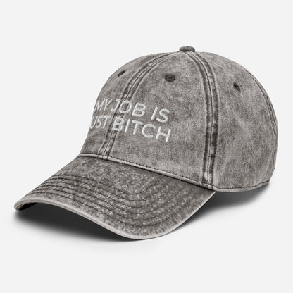 My Job Is Just Bitch HAT