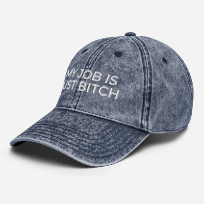 My Job Is Just Bitch HAT