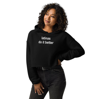 Latinas do it better Crop Hoodie