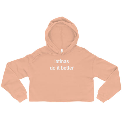 Latinas do it better Crop Hoodie