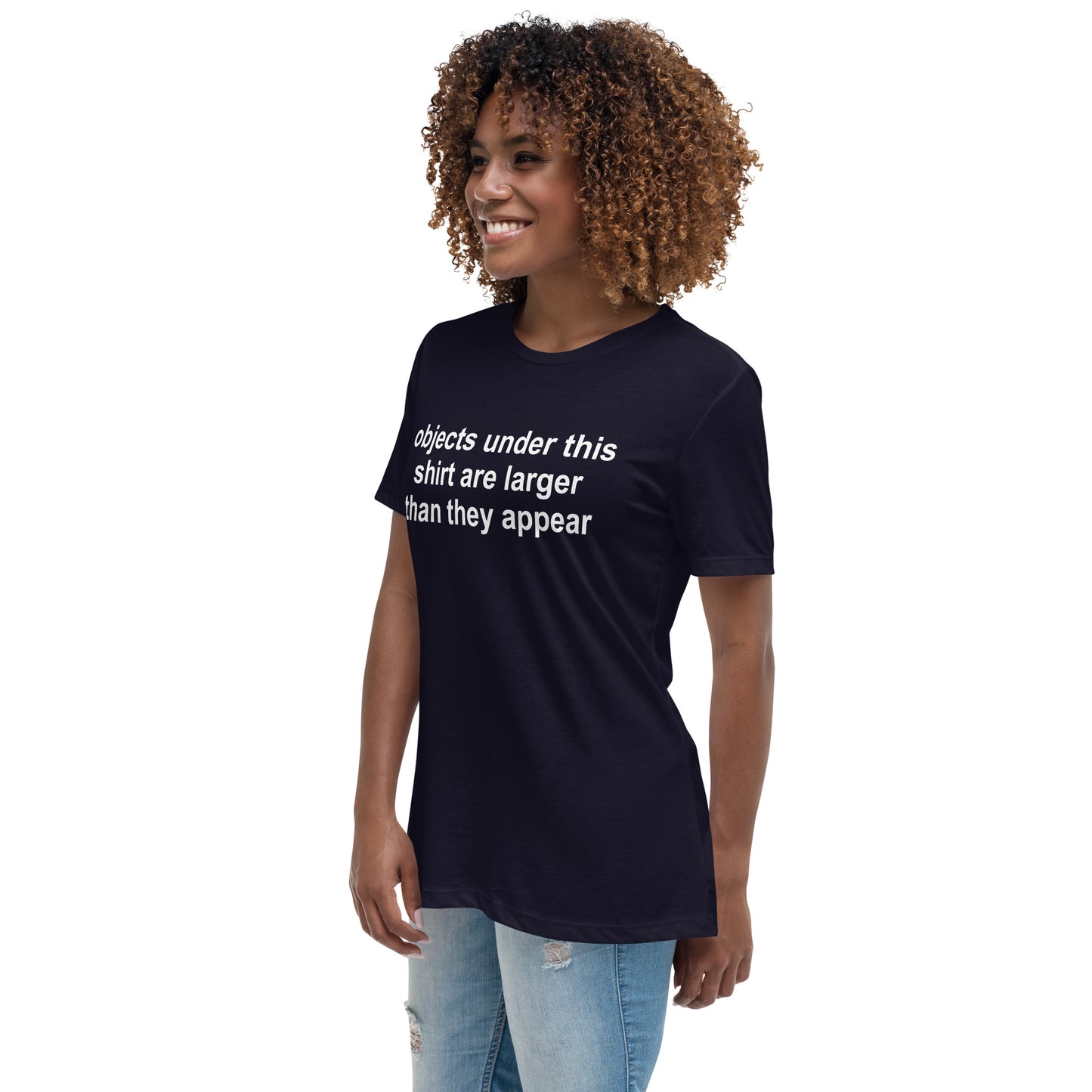 objects under this shirt are larger than they appear Relaxed T-Shirt