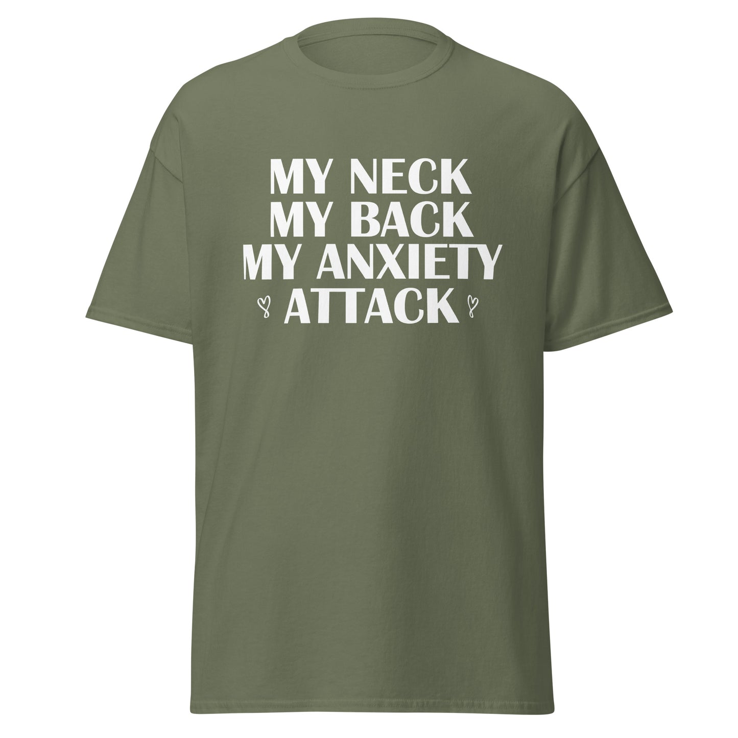 my neck my back my anxiety attack  tee