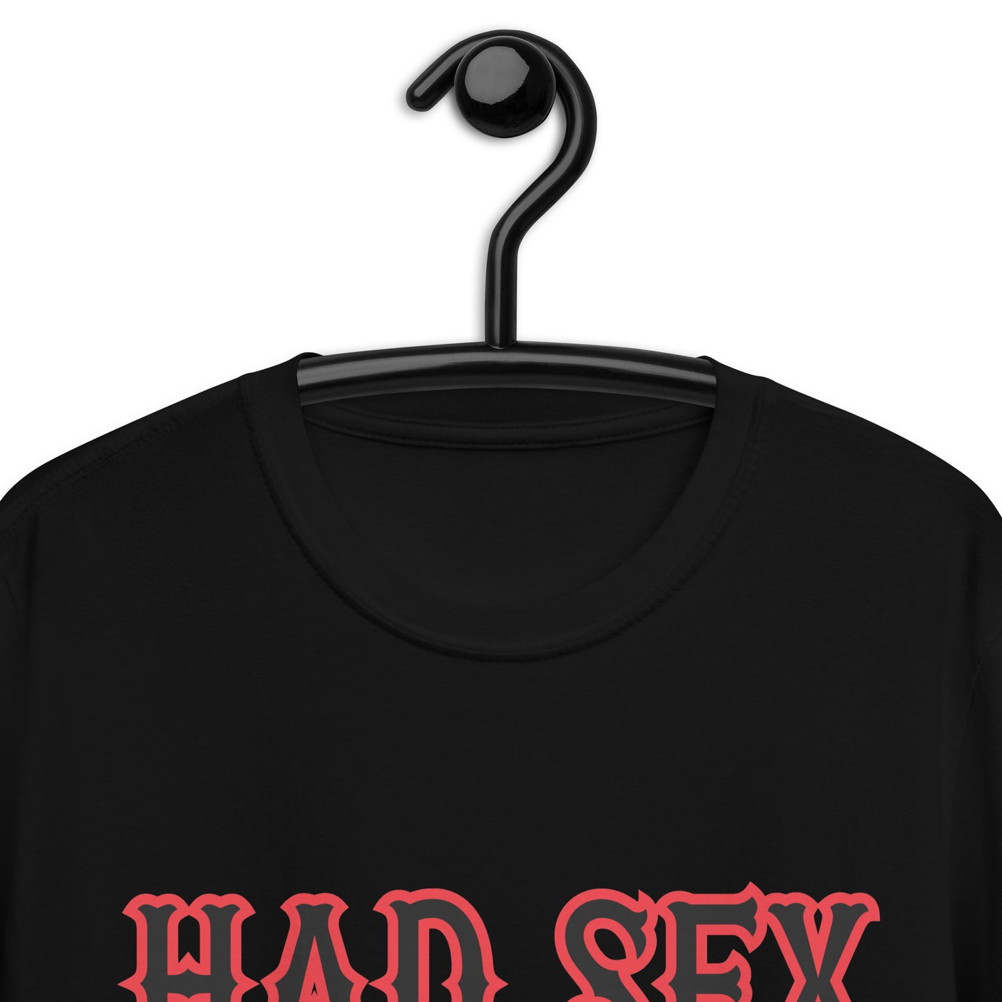 Had S*X Short-Sleeve Unisex T-Shirt