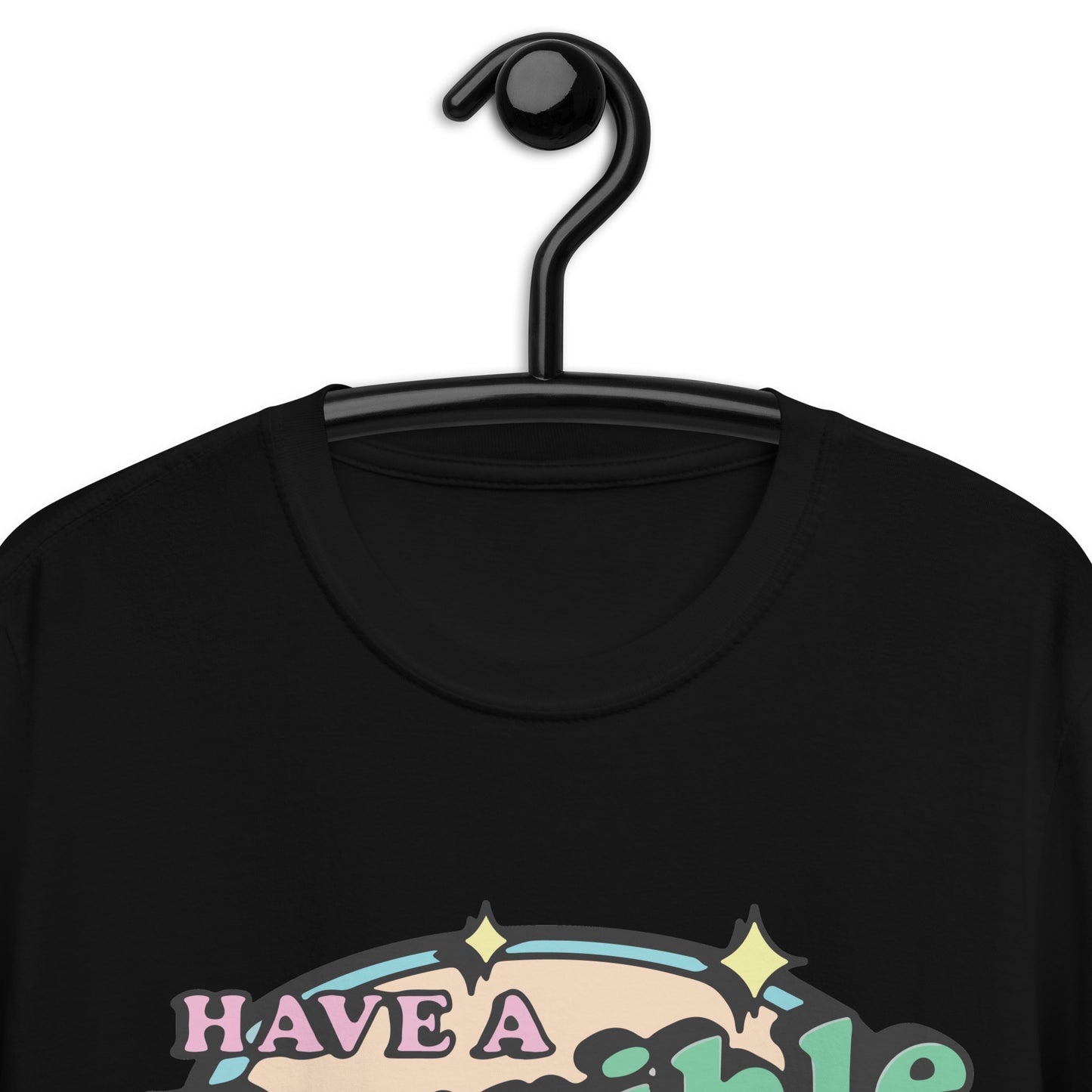 Have a terrible day. Short-Sleeve Unisex T-Shirt