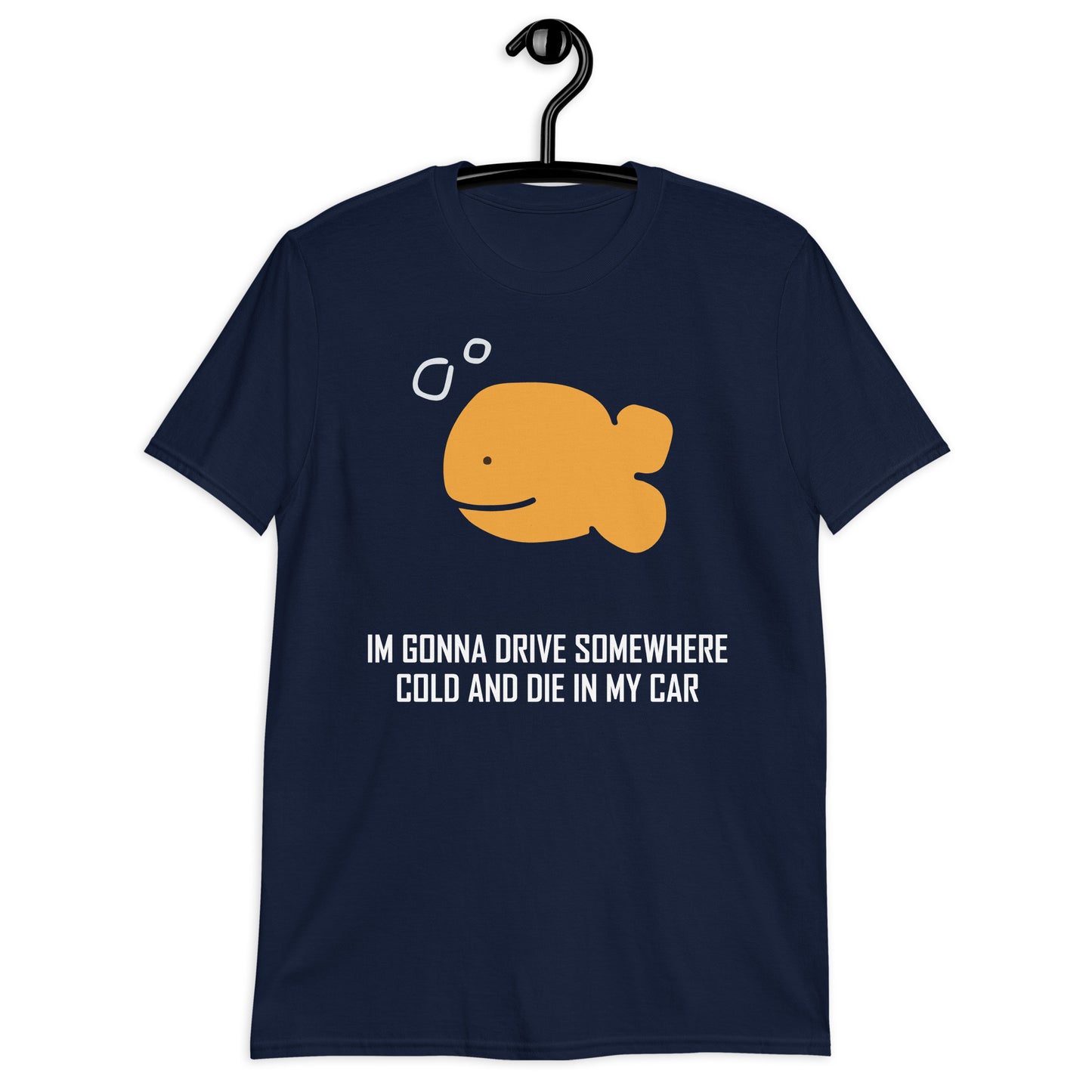 Voy a conducir a algún lugar frío y morir en mi coche camiseta unisex de manga corta