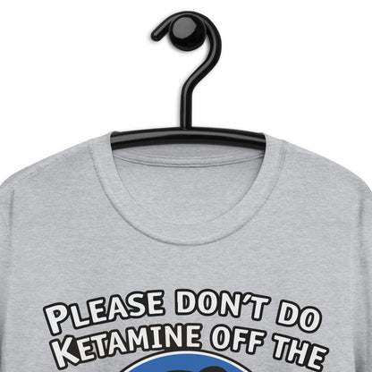 Please don't do Ketamine of the koala kare. T-Shirt