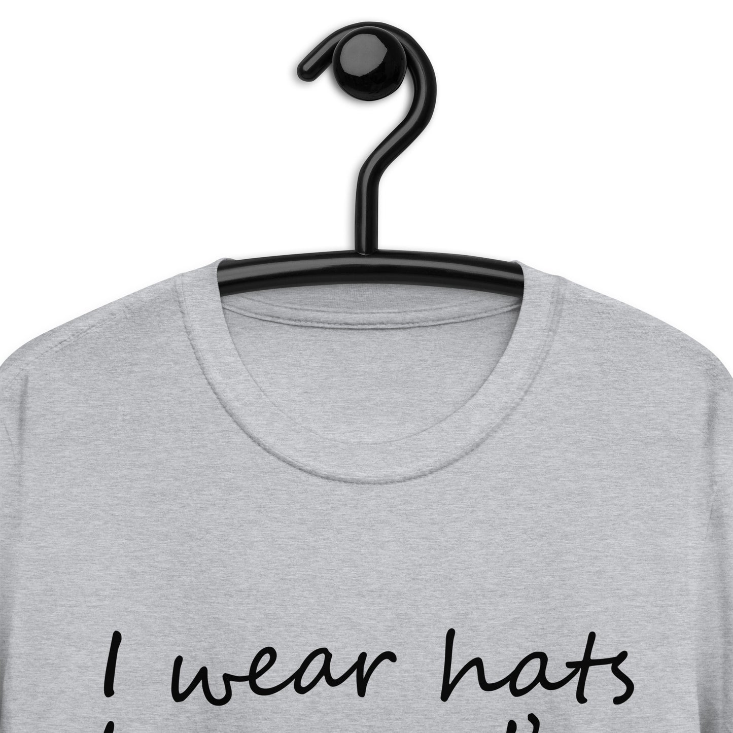 I wear  hats because i'm balding Short-Sleeve Unisex T-Shirt