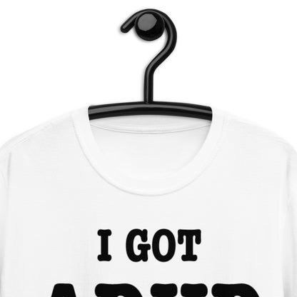 I GOT ADHD Short-Sleeve Unisex T-Shirt