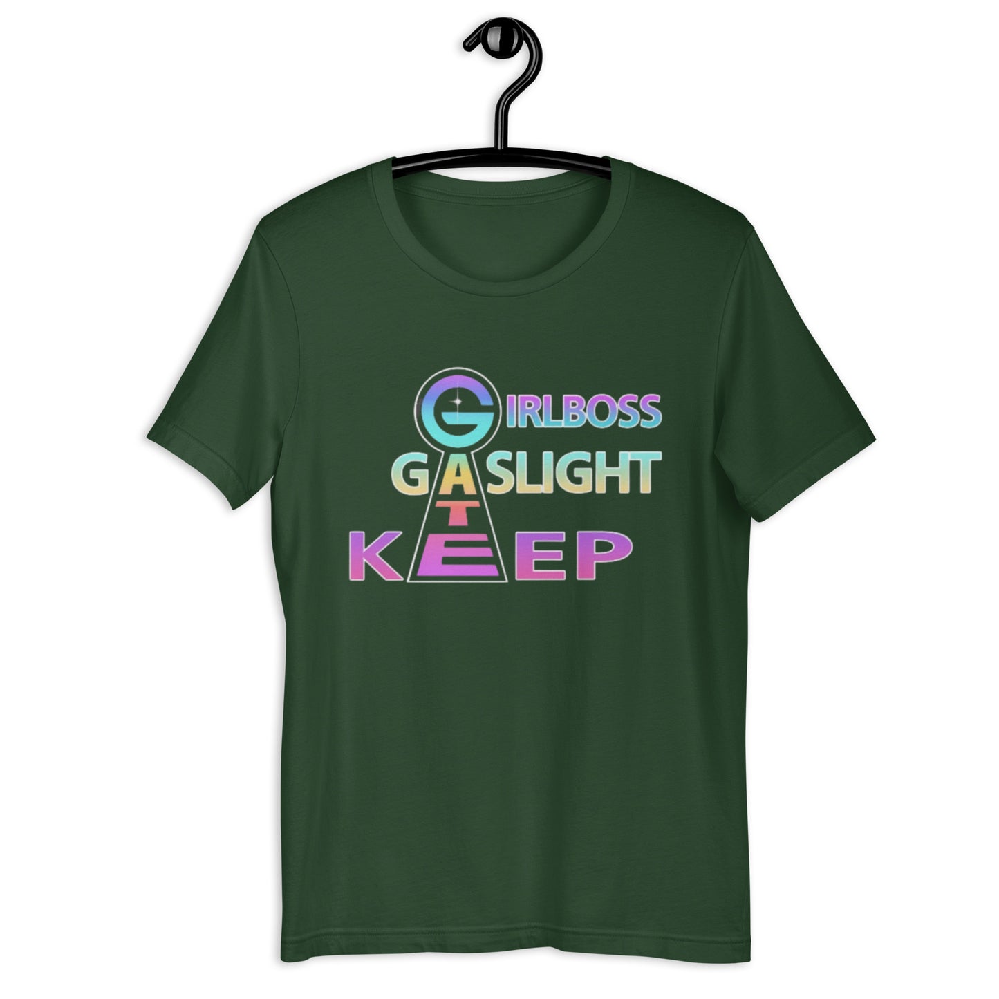 girl boss gaslight gatekeep Unisex t-shirt