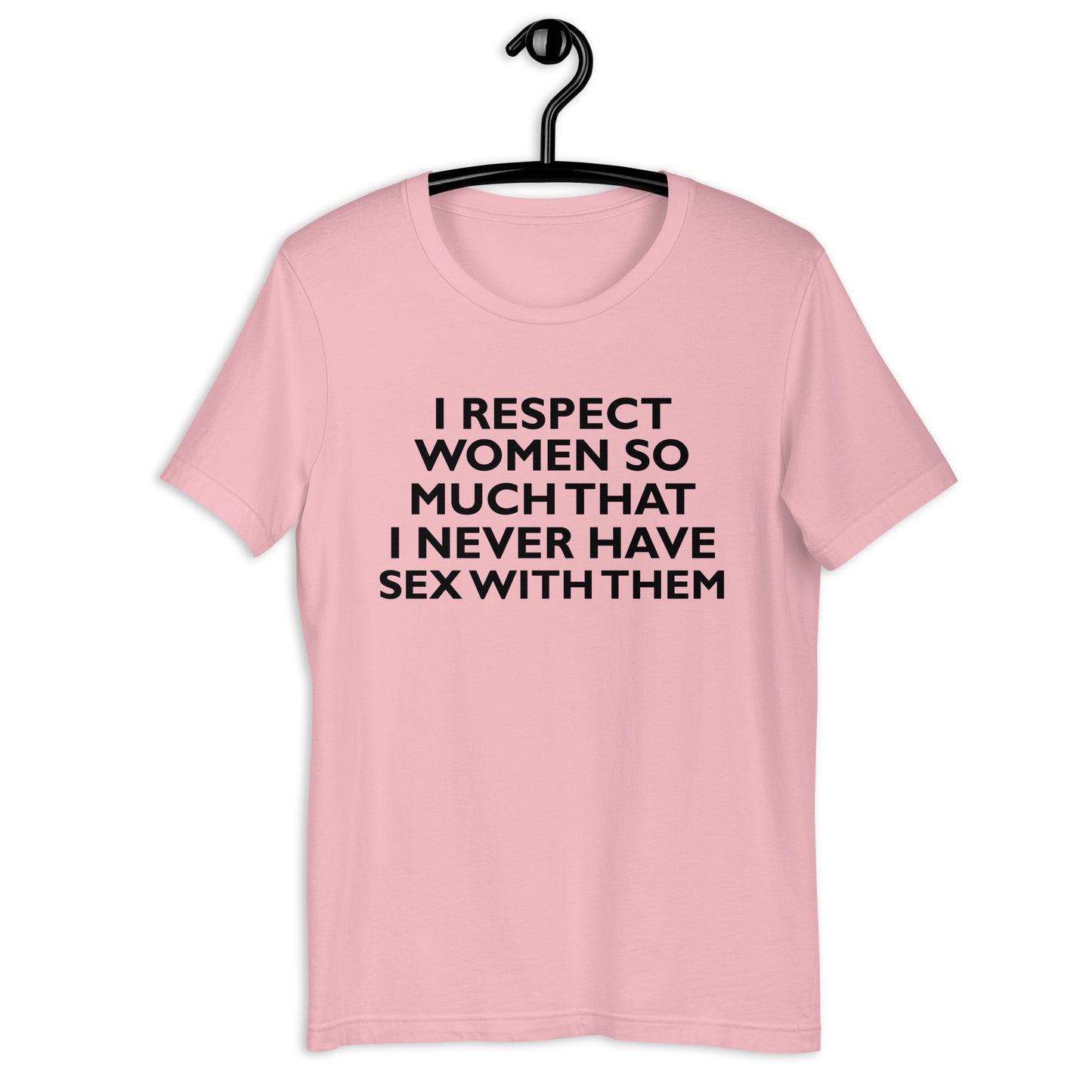 RESPETO MUCHO A LAS MUJERES Camiseta unisex