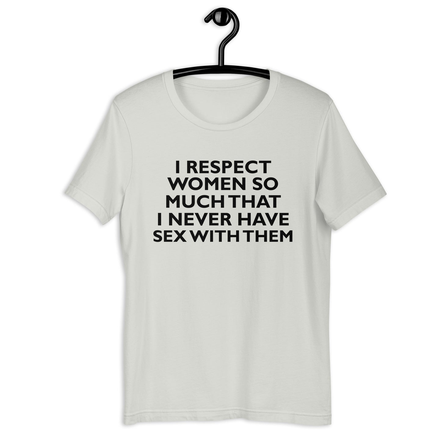 RESPETO MUCHO A LAS MUJERES Camiseta unisex